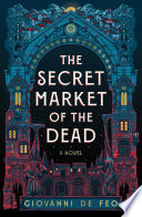 The Secret Market of the Dead