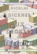 Six Degrees of Freedom