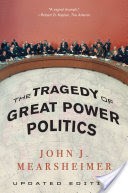 The Tragedy of Great Power Politics (Updated Edition)