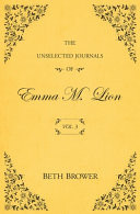 The Unselected Journals of Emma M. Lion; Vol. 3