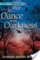 A Dance with Darkness