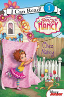 Fancy Nancy: Chez Nancy