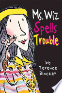 Ms. Wiz Spells Trouble