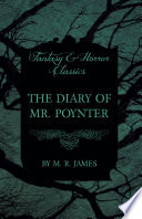 The Diary of Mr. Poynter (Fantasy and Horror Classics)