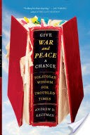 Give War and Peace a Chance