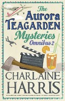 The Aurora Teagarden Mysteries: Omnibus 2