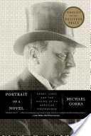 Portrait of a Novel: Henry James and the Making of an American Masterpiece