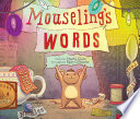 Mouseling's Words