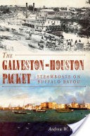 The Galveston-Houston Packet