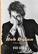 Daniel Kramer: Bob Dylan, a Year and a Day