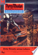 Perry Rhodan 248: Unter Einsatz seines Lebens...