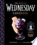 The Official Wednesday Cookbook