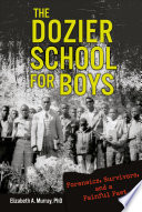 The Dozier School for Boys