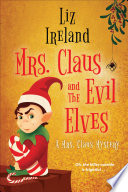 Mrs. Claus and the Evil Elves