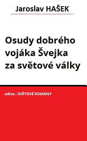 Osudy dobrho vojka vejka za sv?tov vlky