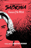 Season of the Witch (Chilling Adventures of Sabrina, Book #1)