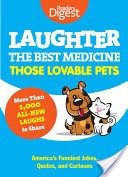 Laughter, The Best Medicine: Those Lovable Pets