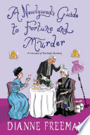 A Newlywed's Guide to Fortune and Murder