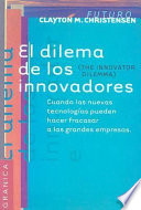 El Dilema de Los Innovadores