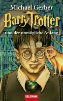 Barry Trotter und der unmgliche Anfang