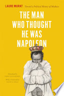 The Man Who Thought He Was Napoleon