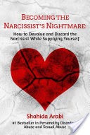 Becoming the Narcissist's Nightmare