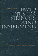 Frayed Opus for Strings and Wind Instruments