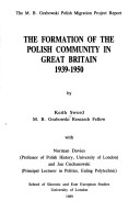 The formation of the Polish community in Great Britain 1939-1950