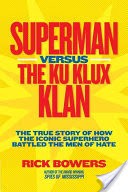 Superman Versus the Ku Klux Klan