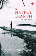 A Fistful of Earth and Other Stories