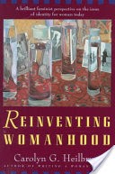 Reinventing Womanhood