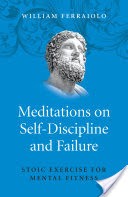 Meditations on Self-Discipline and Failure