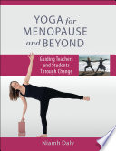 Yoga for Menopause and Beyond