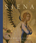 Siena: The Rise of Painting, 1300-1350