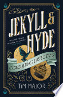 Jekyll & Hyde: Consulting Detectives