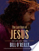 The Last Days of Jesus