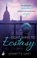 Eight Ways To Ecstasy
