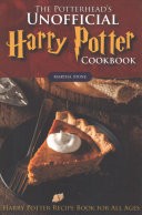 The Potterhead's Unofficial Harry Potter Cookbook