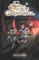 Over The Garden Wall Original Graphic Novel: Distillatoria