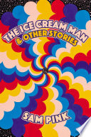 The Ice Cream Man and Other Stories