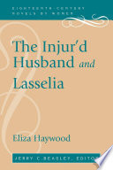 The Injur'd Husband and Lasselia