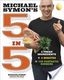 Michael Symon's Five in Five