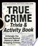 True Crime Trivia & Activity Book