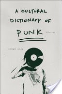 A Cultural Dictionary of Punk