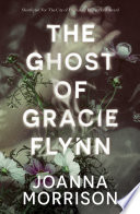 The Ghost of Gracie Flynn