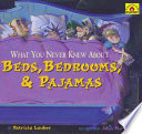 What You Never Knew About Beds, Bedrooms, & Pajamas