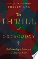 The Thrill of Orthodoxy