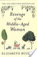 Revenge of the Middle-Aged Woman
