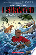 I Survived Hurricane Katrina, 2005: A Graphic Novel (I Survived Graphic Novel #6)