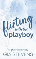 Flirting with the Playboy - Special Edition